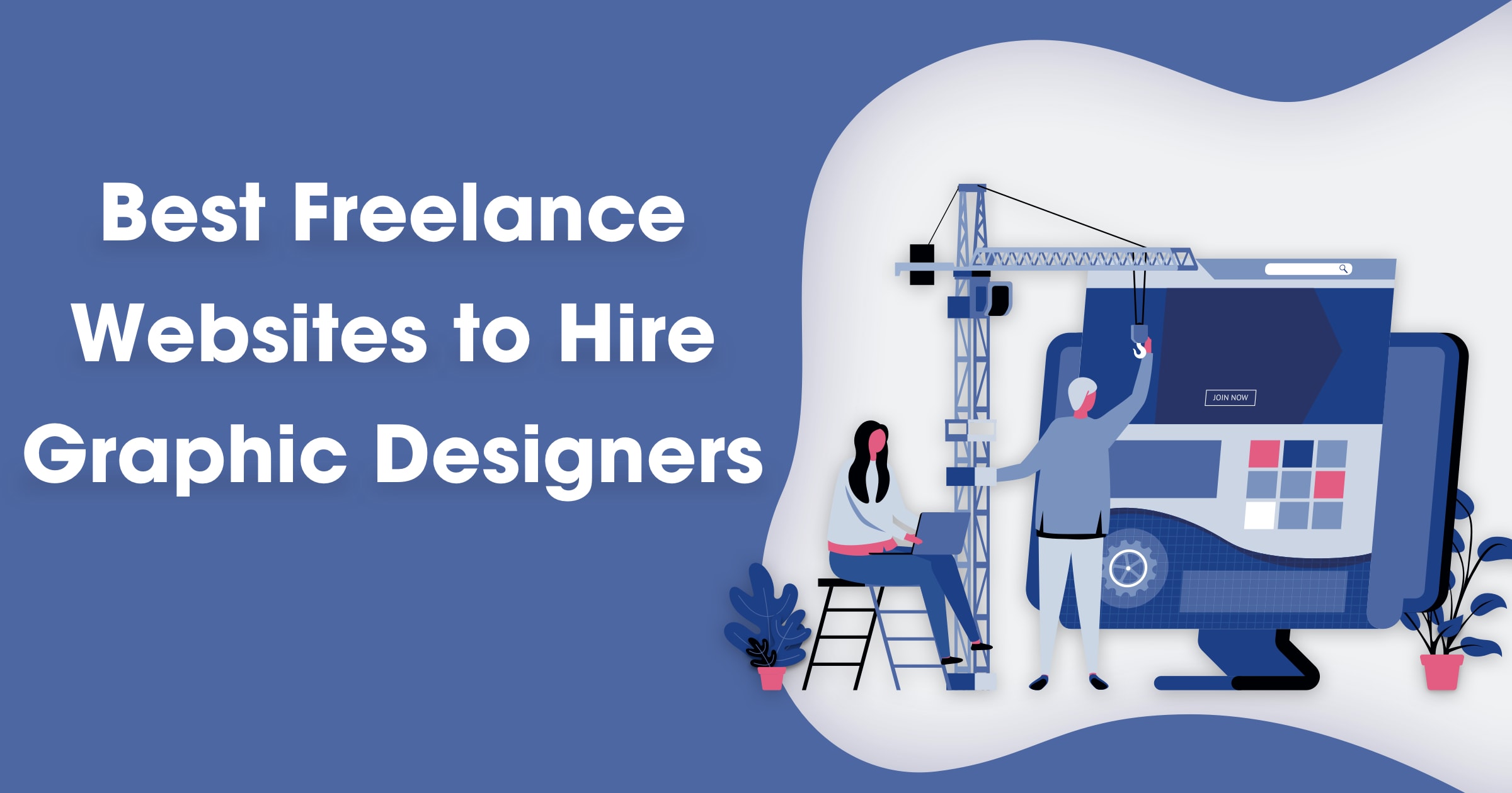 5 Best Freelance Sites To Hire Quality Graphic Designers In 21