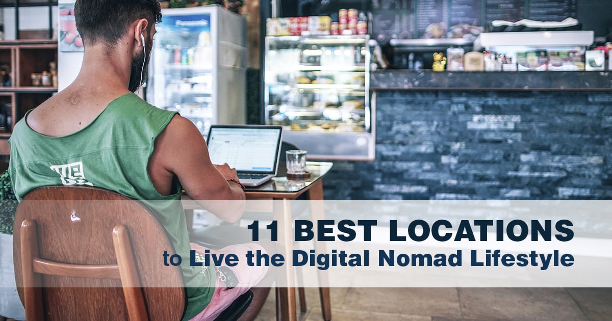 11 Best Locations to Be a Digital Nomad in 2019