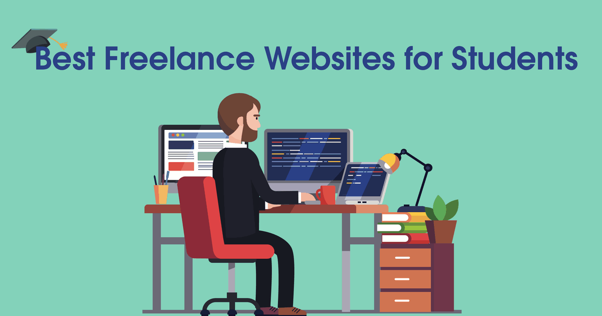 3 Absolute Best Freelance Websites For Students In 21