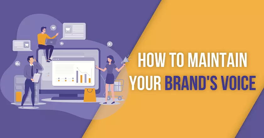 How to Maintain a Consistent Brand Voice