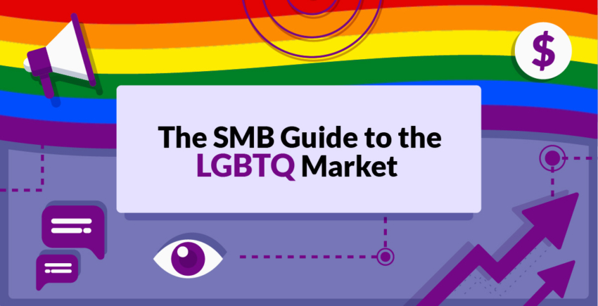 The SMB Guide to Success in the LGBTQ Market (2024 Research)