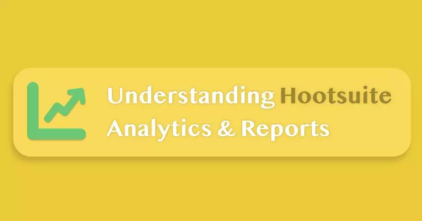 How to Read Hootsuite’s Analytics & Improve Your Social Media Strategy