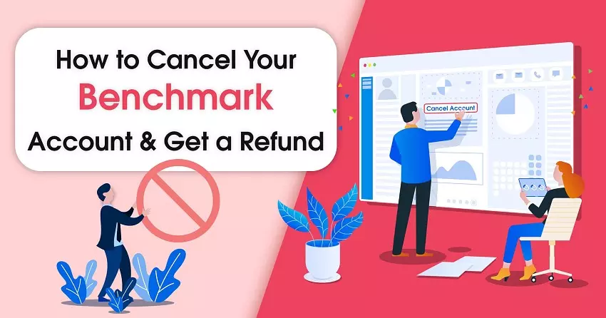 How to Cancel Your Benchmark Account + Get a Refund 2024