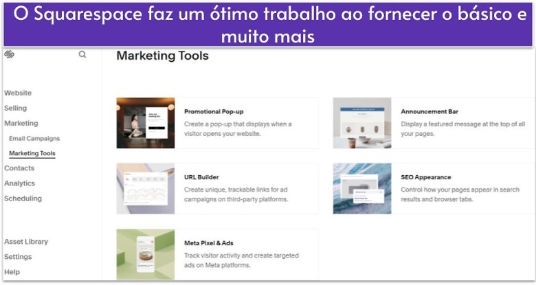 O Squarespace faz um ótimo trabalho ao fornecer o básico e muito mais