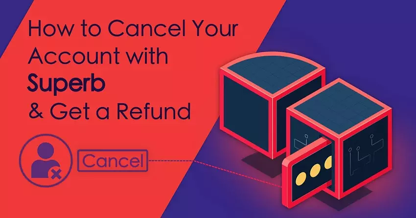 How to Cancel Your Superb Account + Get a Refund 2024