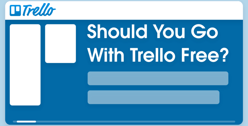 Trello Free Plan Review – Will It Be Enough for You? 2024