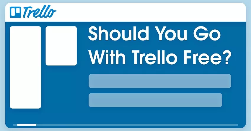 Trello Free Plan Review – Will It Be Enough for You? 2024