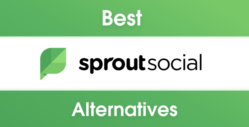 7 Best Sprout Social Alternatives & Competitors in 2024