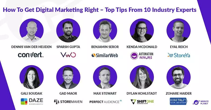 How To Get Digital Marketing Right – Top Tips From 10 Industry Experts