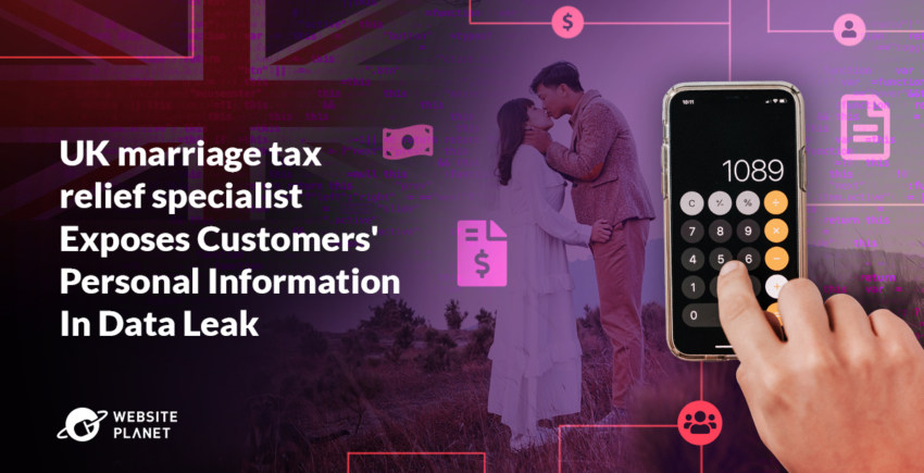 Report: UK marriage tax relief specialist Exposes Customers’ Personal Information In Data Leak