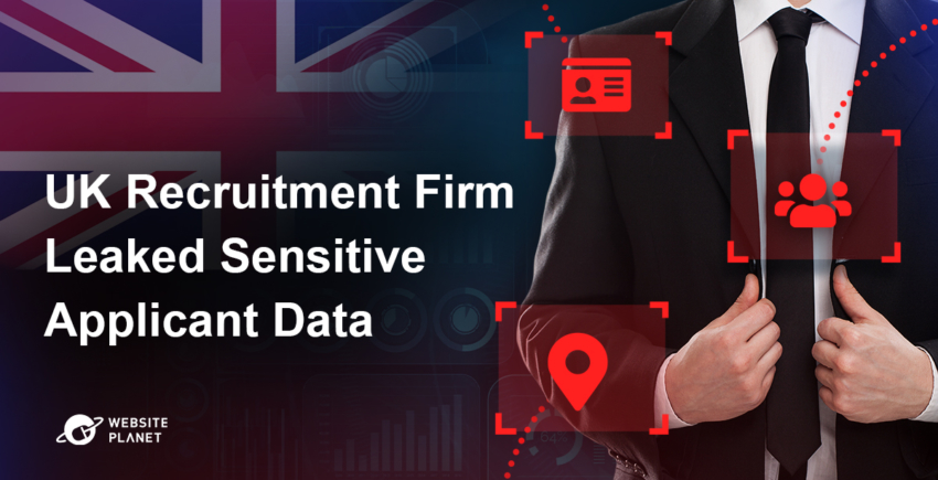 Report: UK Recruitment Firm Leaked Sensitive Applicant Data