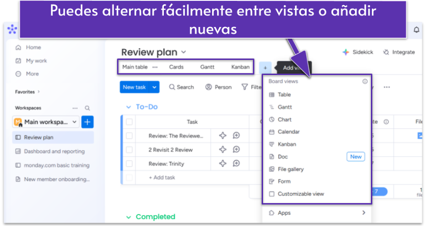 Puedes alternar fácilmente entre vistas o añadir nuevas