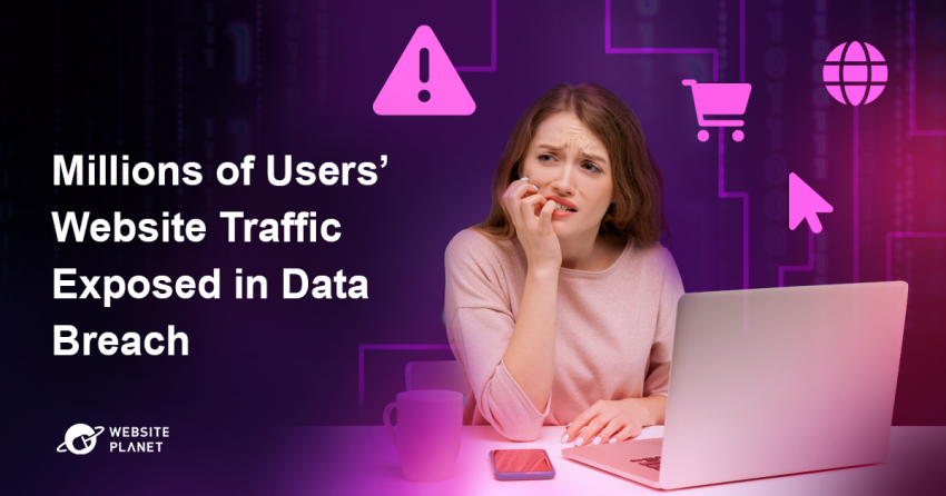 Millions of Users’ Website Traffic Exposed in Data Breach