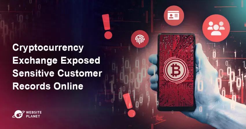 Cryptocurrency Exchange Exposed Sensitive Customer Records Online