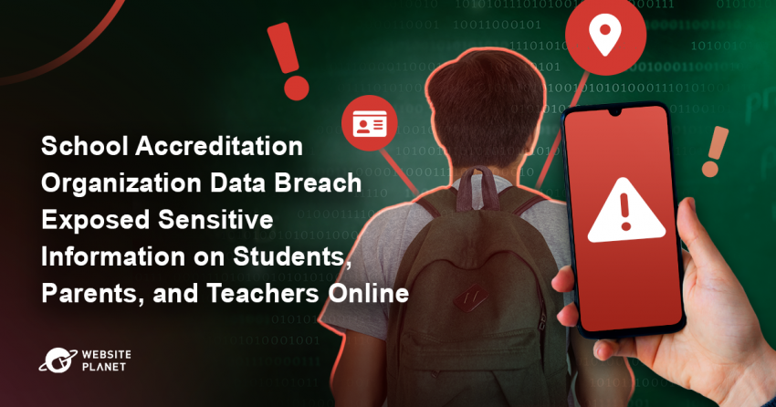 School Accreditation Organization Data Breach Exposed Sensitive Information on Students, Parents, and Teachers Online