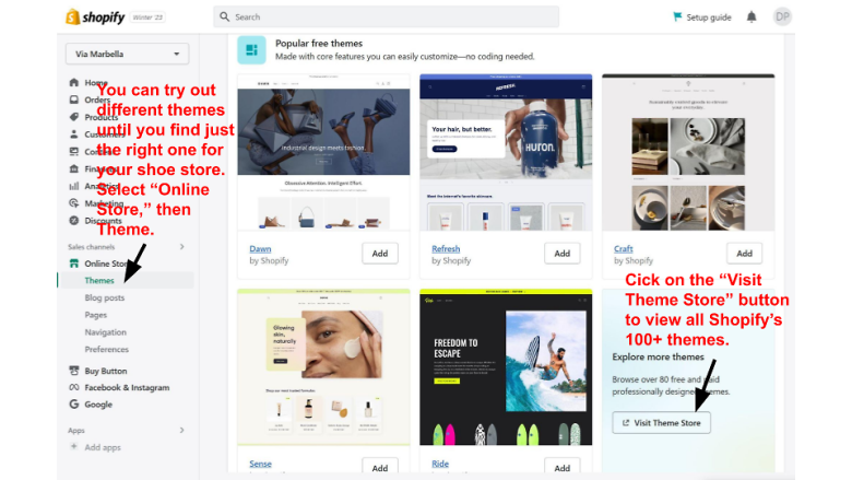Access Shopify thems from your dashboard.