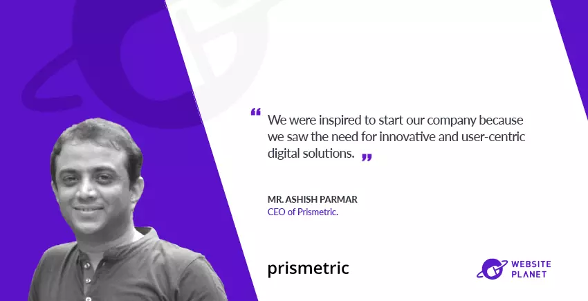 How Prismetric’s Apps Reduce Admin Efforts by 40%: Q/A with CEO Ashish Parmar