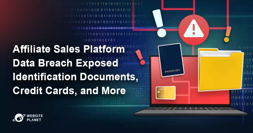 Affiliate Sales Platform Data Breach Exposed Identification Documents, Credit Cards, and More