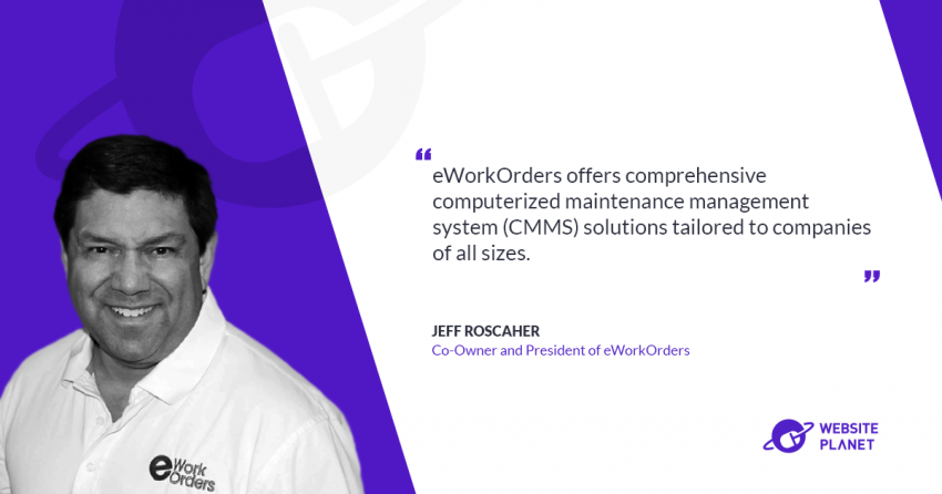 Navigating Excellence: A Conversation with Jeff Roscher, Co-owner and President of eWorkOrders, on the Evolution of Maintenance Management Software