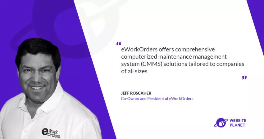 Navigating Excellence: A Conversation with Jeff Roscher, Co-owner and President of eWorkOrders, on the Evolution of Maintenance Management Software