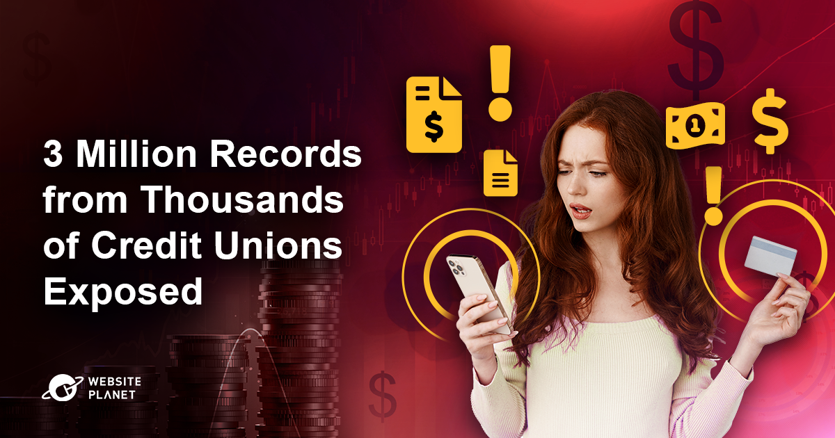 3 MILLION RECORDS FROM THOUSANDS OF CREDIT UNIONS EXPOSED