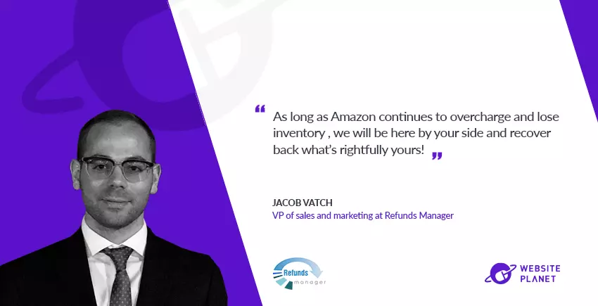 How Refunds Manager Recovered $750 Million Of Lost Funds On Amazon: Q/A with VP Of Sales Jacob Vatch