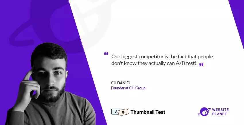 Thumbnail Test Co-CEO CH Daniel: Why 1000+ YouTube Creators Will Still Use Our A/B Testing