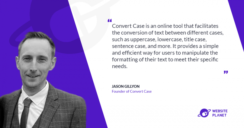 Transforming Text: The Evolution of Convert Case with Founder Jason Gillyon