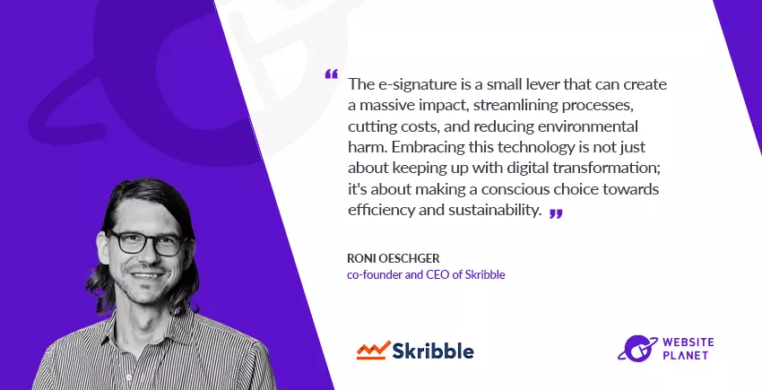 2 Overlooked Reasons Why You Need eSignatures Now: Tips By Skribble CEO Roni Oeschger