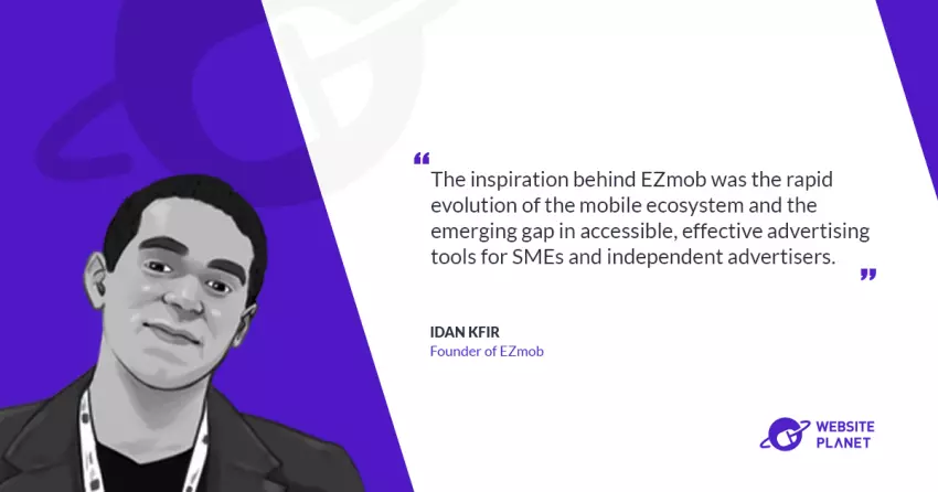 Democratizing Mobile Advertising: An Interview with Idan Kfir of EZmob on Website Planet