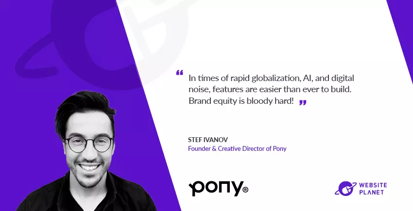 How To Break The Noise In Tech: Untapped Branding Tips By Pony Studio Founder Stef Ivanov