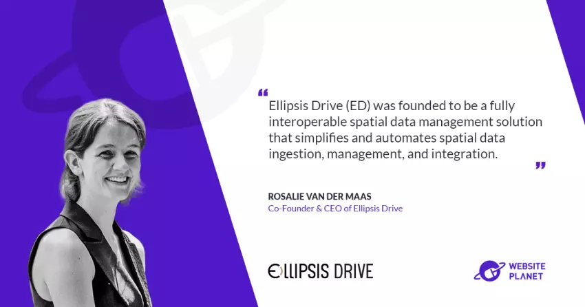 Ellipsis Drive’s CEO, Rosalie van der Maas, on Streamlining Geospatial Data for Any Industry