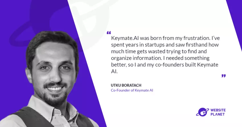 Revolutionizing Information Management: How KeyMate AI Streamlines Productivity – An Interview with Utku Boratach