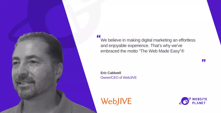 WebJIVE CEO Eric Caldwell: Marketing Tips From 200 Clients and 40 Years