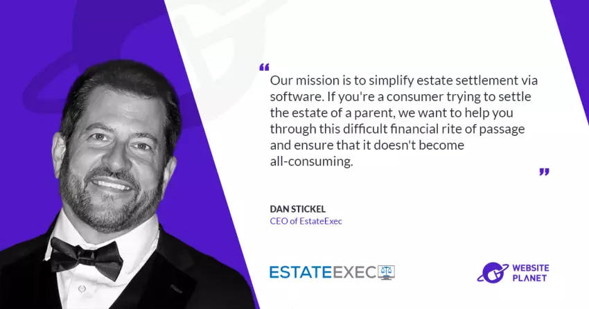 Making Estate Settlement Simple: How EstateExec Empowers Executors – An Interview with Dan Stickel