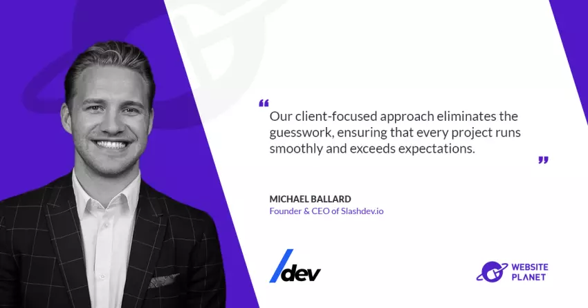 Michael Ballard on Slashdev.io’s Winning Formula: Top Talent, Flexibility, and Client Focus