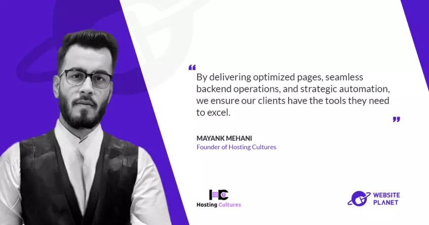 Empowering Digital Growth: An Interview with Mayank Mehani, Founder of Hosting Cultures