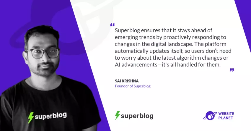 Revolutionizing Blogging: Sai Krishna’s Vision Behind Superblog – An Interview with Website Planet