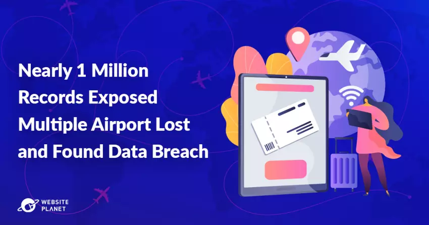 Nearly 1 Million Records Exposed In Multiple Airport Lost and Found Data Breach