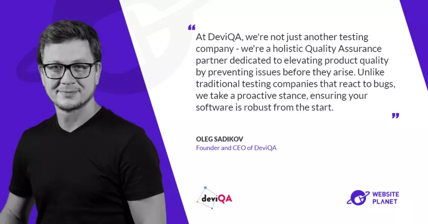 DeviQA’s Proactive Approach to QA: Elevating Software Quality with Automation & AI – An Interview with Oleg Sadikov for Website Planet