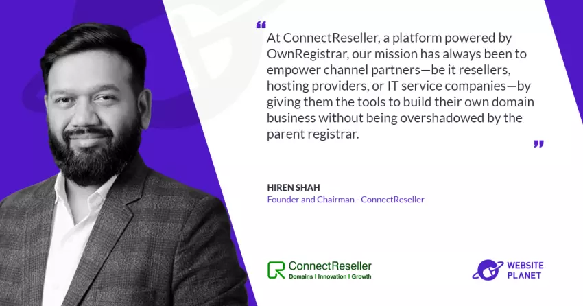 Empowering Resellers with White-Label Freedom: An Interview with Hiren Shah of ConnectReseller