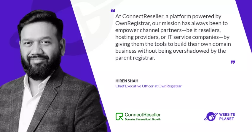 Empowering Resellers with White-Label Freedom: An Interview with Hiren Shah of ConnectReseller