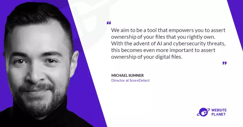 Protecting Digital Content in the Age of AI: An Interview with ScoreDetect’s Michael Sumner