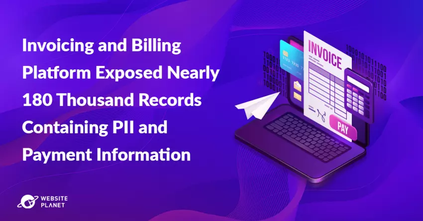 Invoicing and Billing Platform Exposed Nearly 180 Thousand Records Containing PII and Payment Information